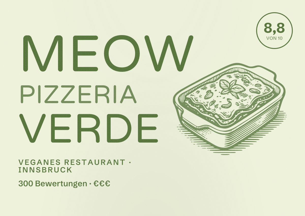 Illustriertes Poster von Meow Pizzeria Verde, Veganes Restaurant in Innsbruck: Bewertung 8,8 von 10 aus 300 Bewertungen, Preisniveau €€€