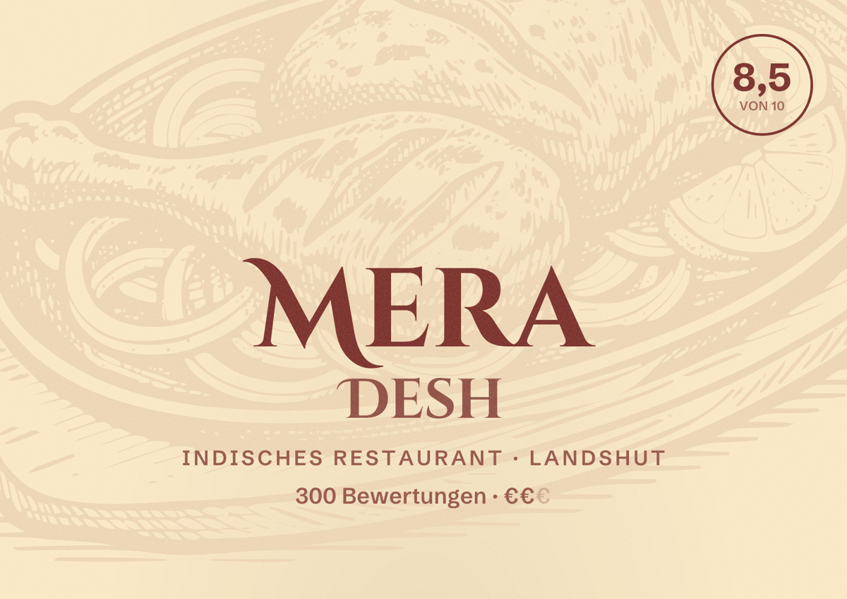 Illustriertes Poster von Mera Desh, Indisches Restaurant in Landshut: Bewertung 8,5 von 10 aus 300 Bewertungen, Preisniveau €€