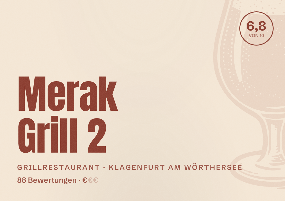 Illustriertes Poster von Merak Grill 2, Grillrestaurant in Klagenfurt am Wörthersee: Bewertung 6,8 von 10 aus 88 Bewertungen, Preisniveau €