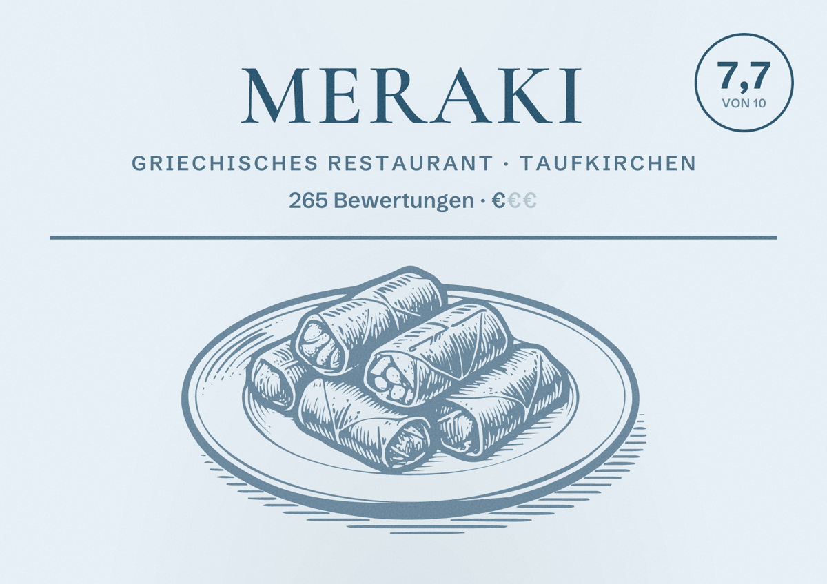 Illustriertes Poster von Meraki, Griechisches Restaurant in Taufkirchen: Bewertung 7,7 von 10 aus 265 Bewertungen, Preisniveau €