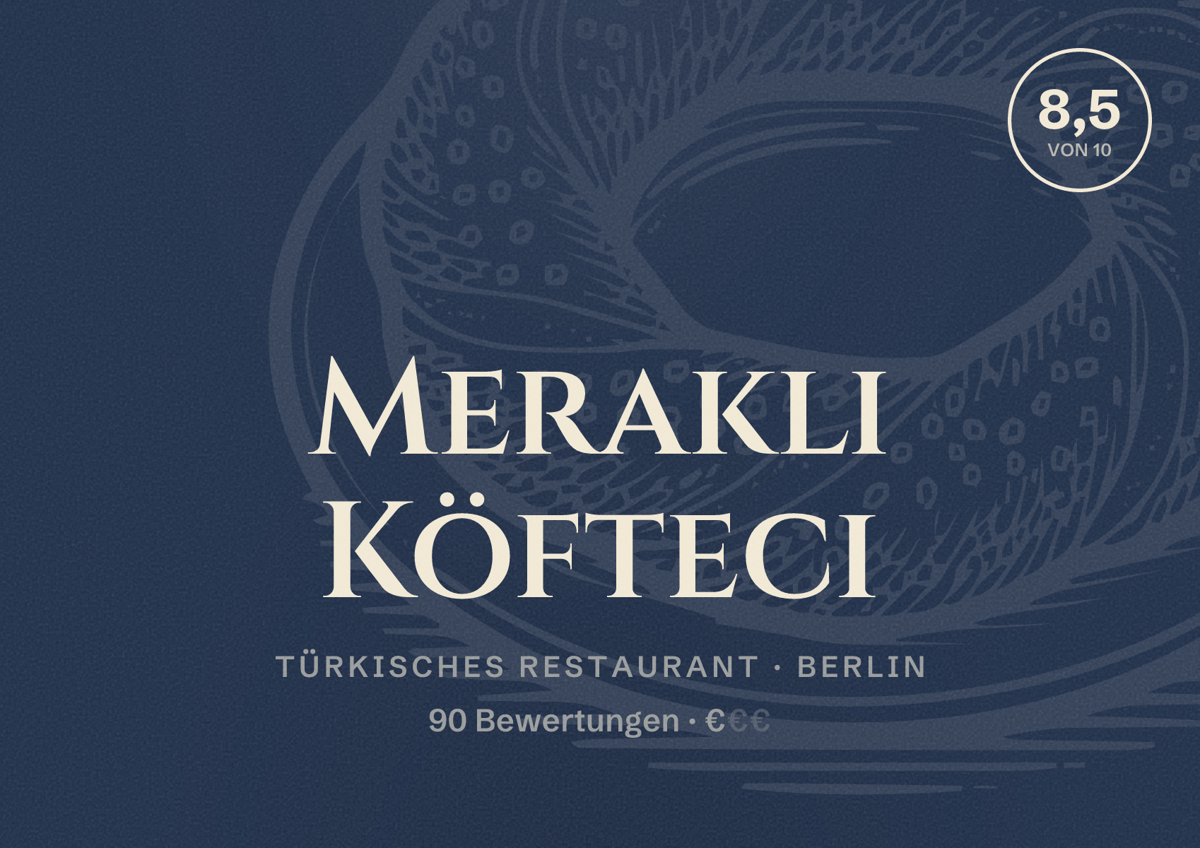 Illustriertes Poster von Meraklı Köfteci, Türkisches Restaurant in Berlin: Bewertung 8,5 von 10 aus 90 Bewertungen, Preisniveau €