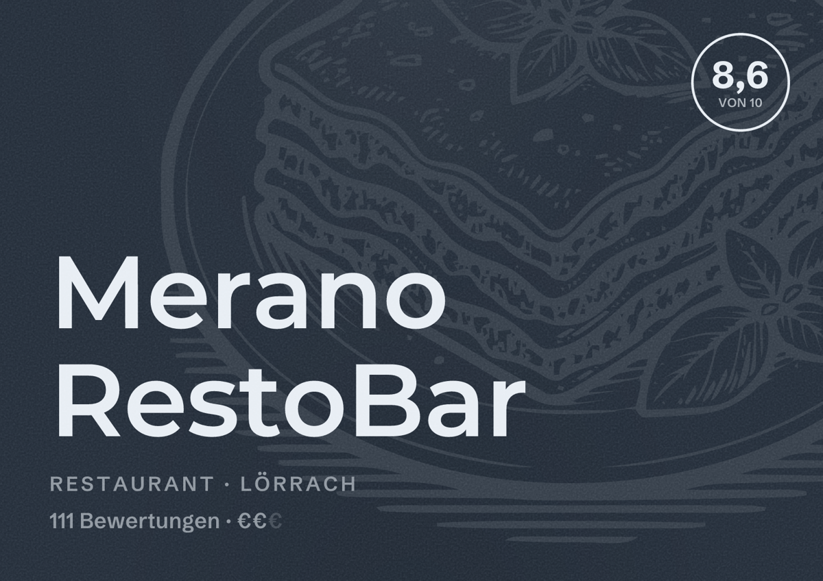 Illustriertes Poster von Merano RestoBar, Restaurant in Lörrach: Bewertung 8,6 von 10 aus 111 Bewertungen, Preisniveau €€