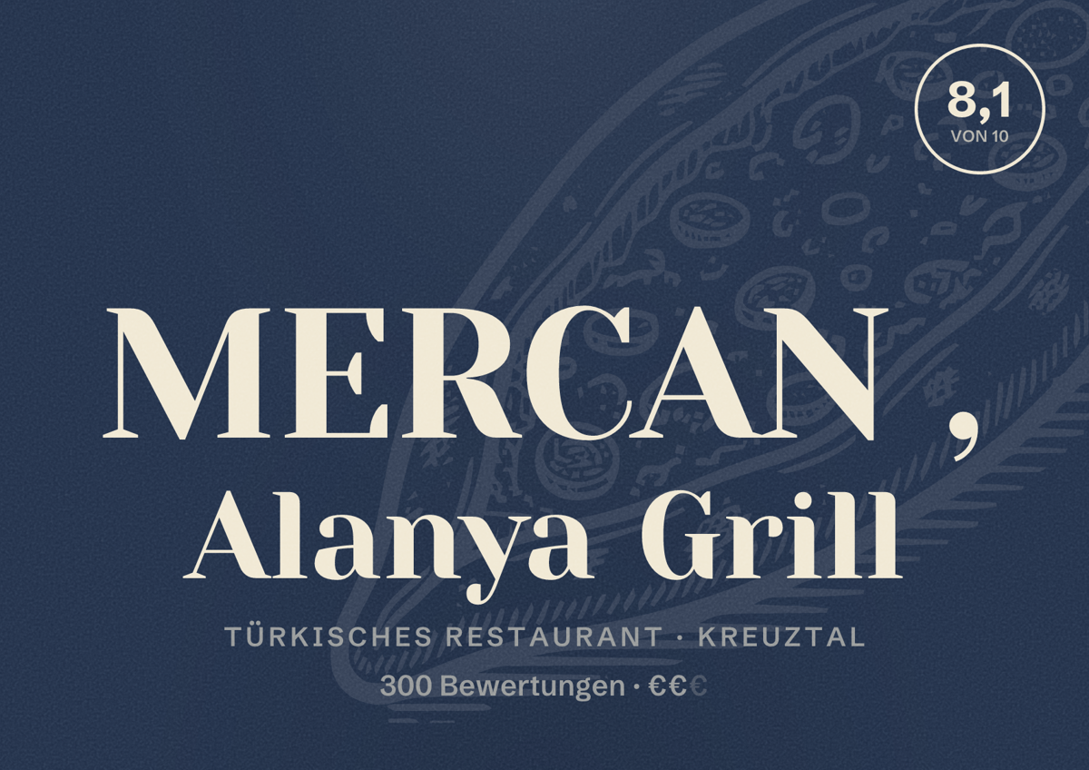 Illustriertes Poster von MERCAN , Alanya Grill, Türkisches Restaurant in Kreuztal: Bewertung 8,1 von 10 aus 300 Bewertungen, Preisniveau €€