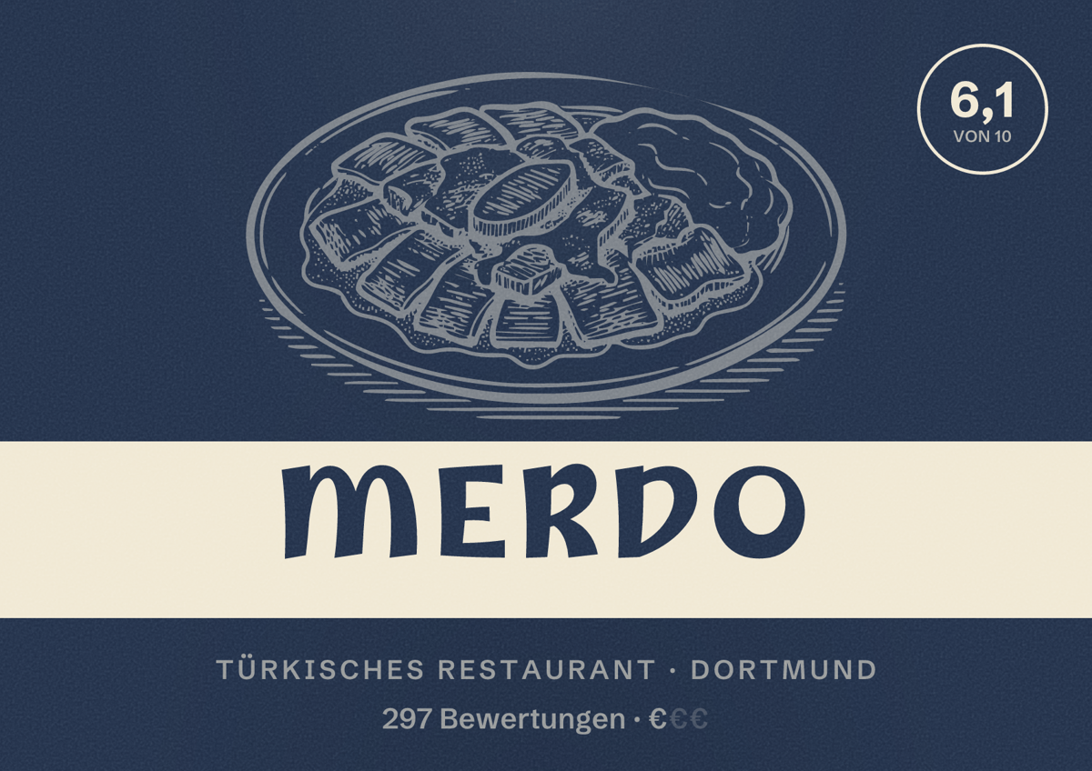 Illustriertes Poster von MERDO, Türkisches Restaurant in Dortmund: Bewertung 6,1 von 10 aus 297 Bewertungen, Preisniveau €