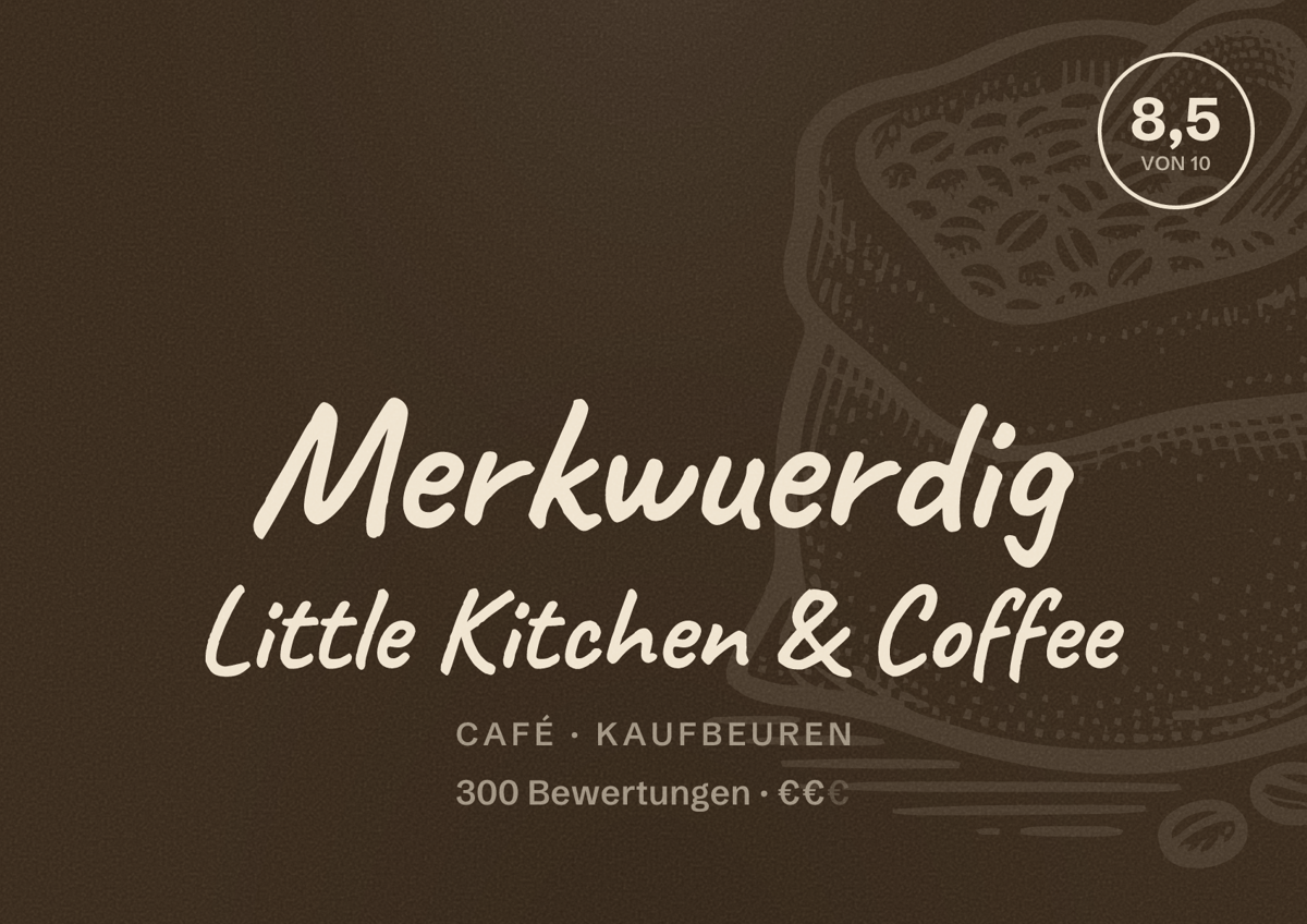 Illustriertes Poster von Merkwuerdig Little Kitchen & Coffee, Café in Kaufbeuren: Bewertung 8,5 von 10 aus 300 Bewertungen, Preisniveau €€