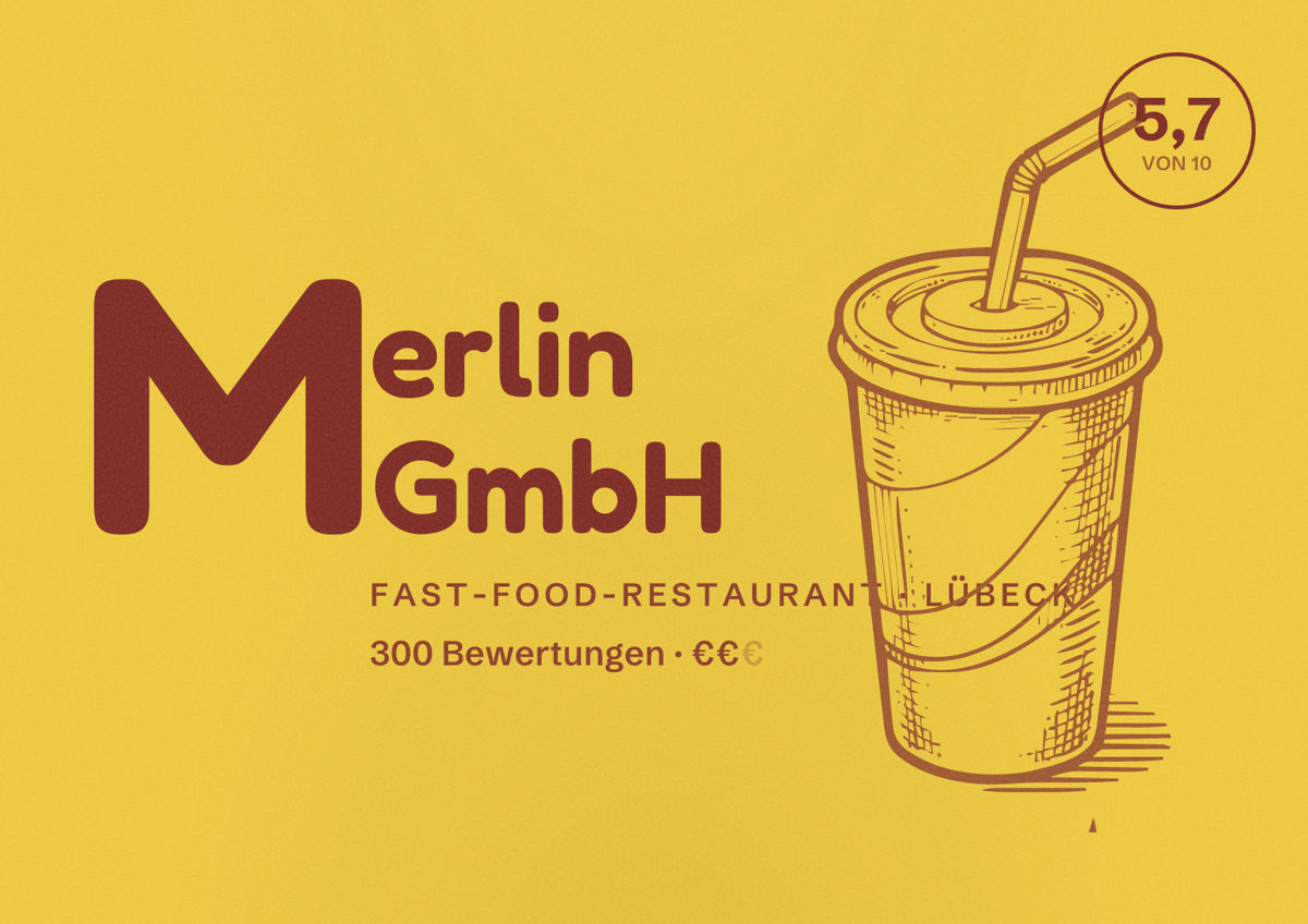 Illustriertes Poster von Merlin GmbH, Fast-Food-Restaurant in Lübeck: Bewertung 5,7 von 10 aus 300 Bewertungen, Preisniveau €€
