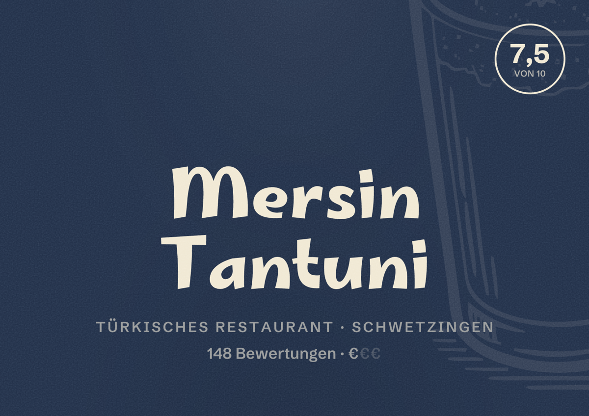 Illustriertes Poster von Mersin Tantuni, Türkisches Restaurant in Schwetzingen: Bewertung 7,5 von 10 aus 148 Bewertungen, Preisniveau €