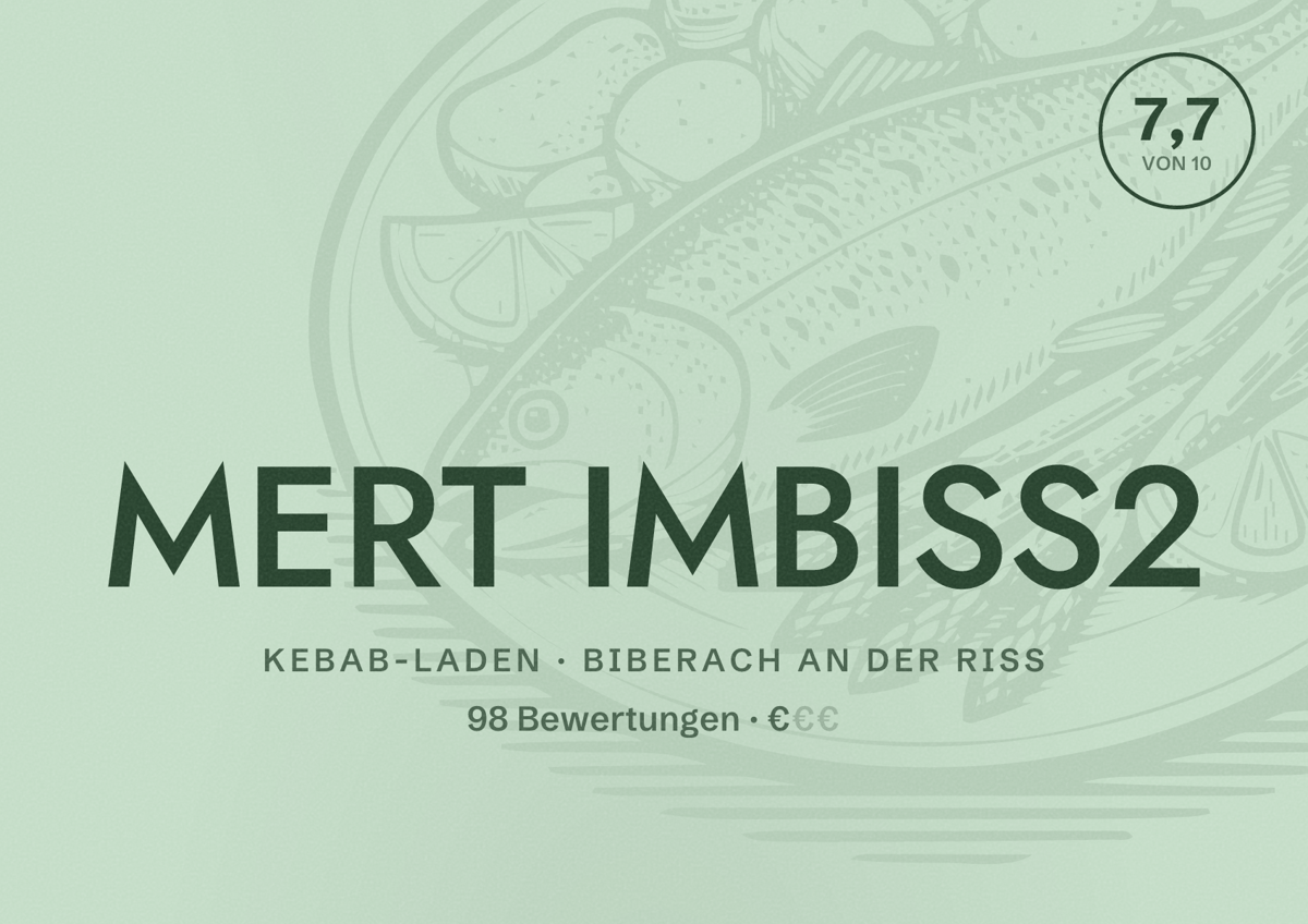 Illustriertes Poster von MERT IMBISS2, Kebab-Laden in Biberach an der Riß: Bewertung 7,7 von 10 aus 98 Bewertungen, Preisniveau €