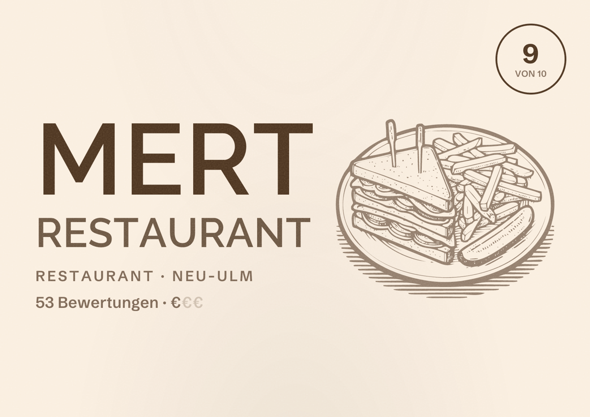 Illustriertes Poster von Mert Restaurant, Restaurant in Neu-Ulm: Bewertung 9 von 10 aus 53 Bewertungen, Preisniveau €