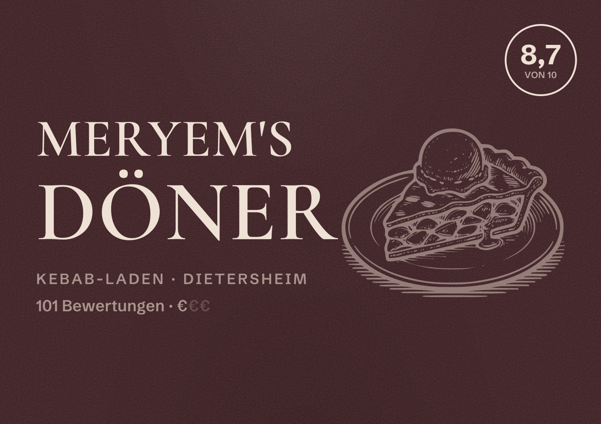 Illustriertes Poster von Meryem's Döner, Kebab-Laden in Dietersheim: Bewertung 8,7 von 10 aus 101 Bewertungen, Preisniveau €