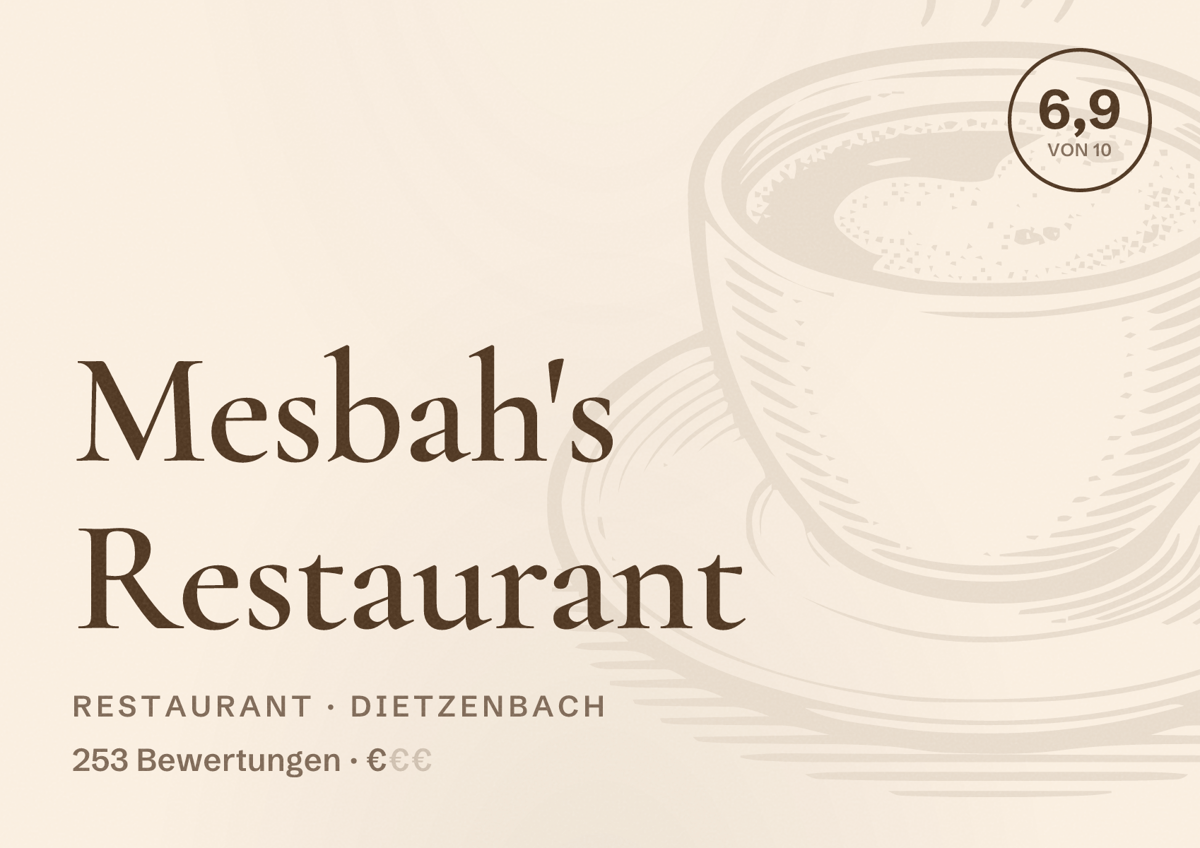 Illustriertes Poster von Mesbah's Restaurant, Restaurant in Dietzenbach: Bewertung 6,9 von 10 aus 253 Bewertungen, Preisniveau €
