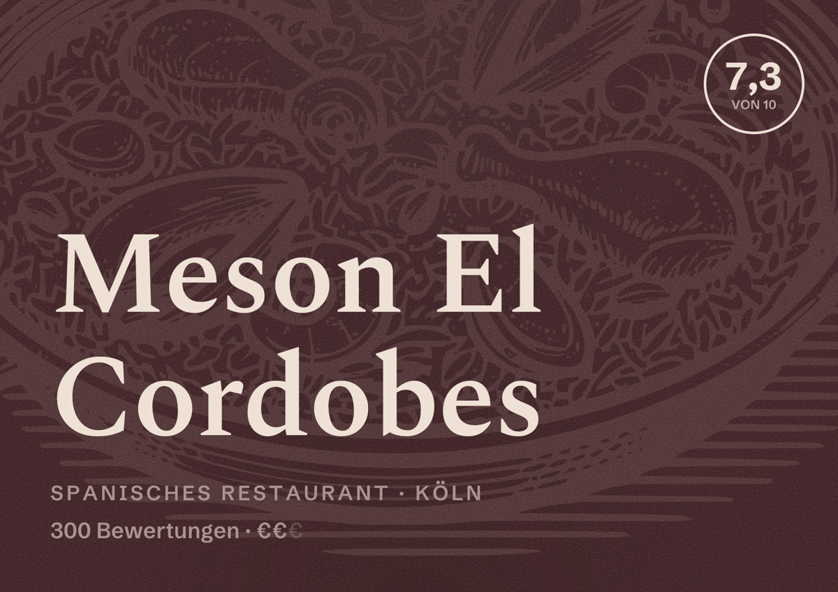 Illustriertes Poster von Meson El Cordobes, Spanisches Restaurant in Köln: Bewertung 7,3 von 10 aus 300 Bewertungen, Preisniveau €€