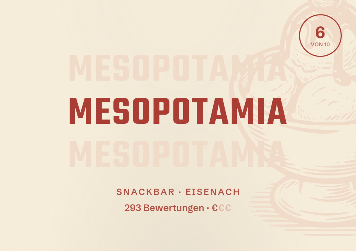Illustriertes Poster von Mesopotamia, Snackbar in Eisenach: Bewertung 6 von 10 aus 293 Bewertungen, Preisniveau €