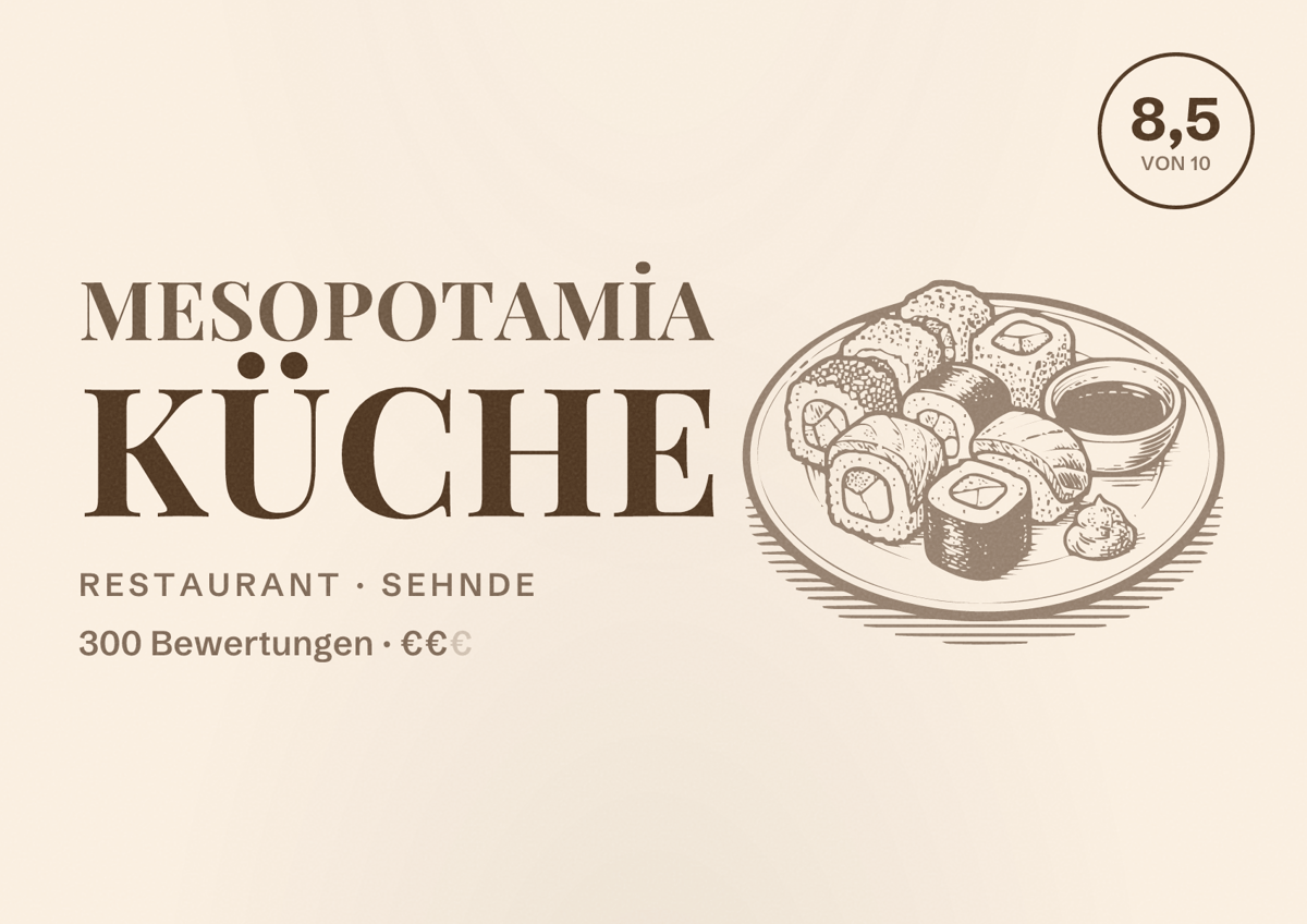 Illustriertes Poster von MESOPOTAMİA KÜCHE, Restaurant in Sehnde: Bewertung 8,5 von 10 aus 300 Bewertungen, Preisniveau €€