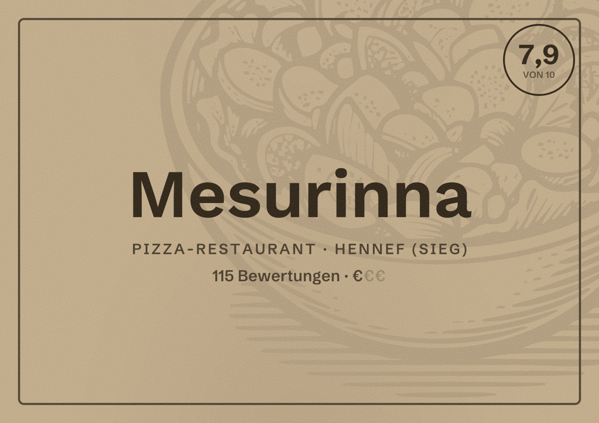 Illustriertes Poster von Mesurinna, Pizza-Restaurant in Hennef (Sieg): Bewertung 7,9 von 10 aus 115 Bewertungen, Preisniveau €