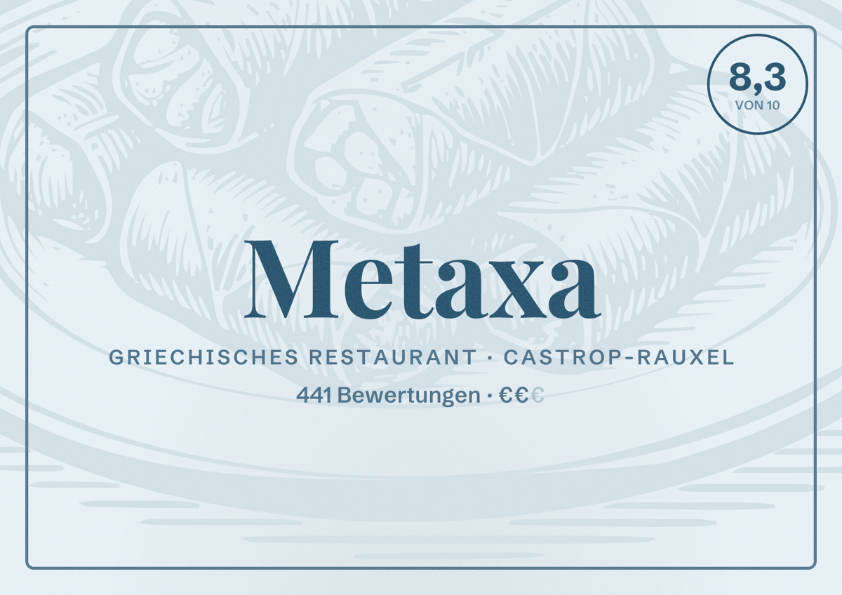 Illustriertes Poster von Metaxa, Griechisches Restaurant in Castrop-Rauxel: Bewertung 8,3 von 10 aus 441 Bewertungen, Preisniveau €€