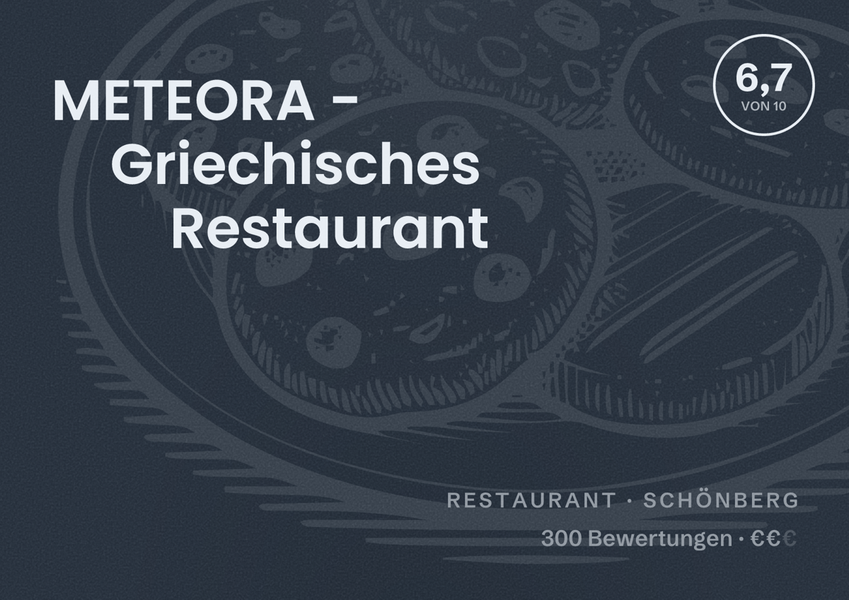 Illustriertes Poster von METEORA - Griechisches Restaurant, Restaurant in Schönberg: Bewertung 6,7 von 10 aus 300 Bewertungen, Preisniveau €€
