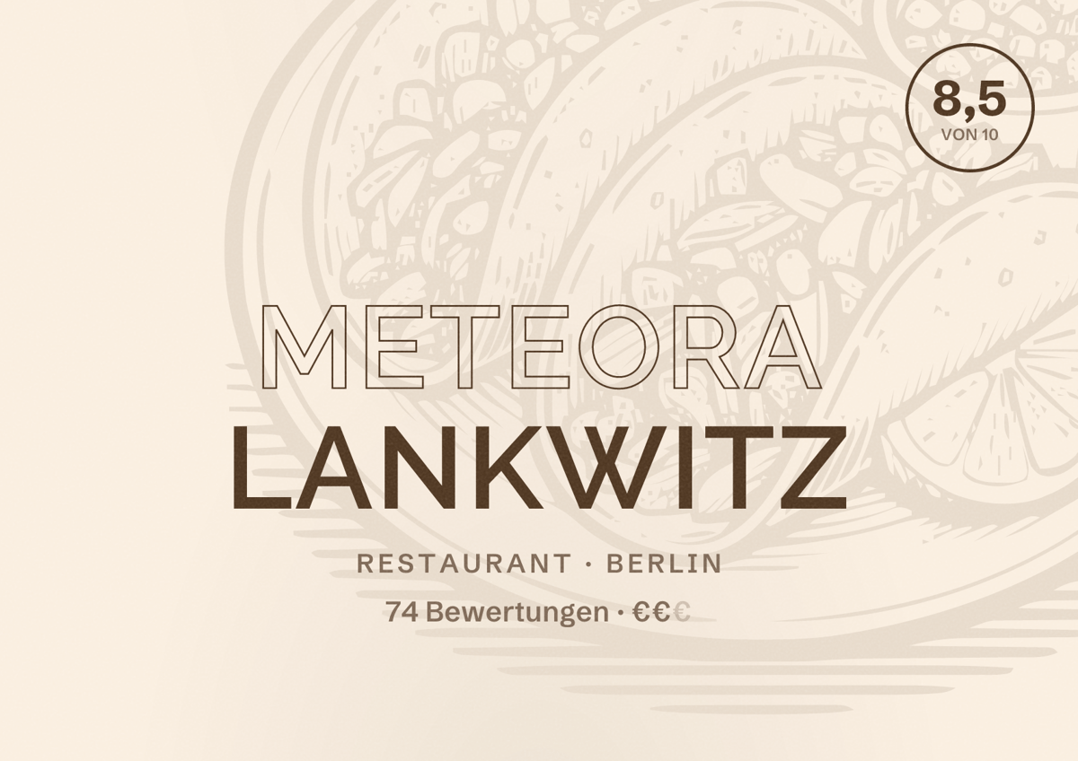 Illustriertes Poster von Meteora Lankwitz, Restaurant in Berlin: Bewertung 8,5 von 10 aus 74 Bewertungen, Preisniveau €€