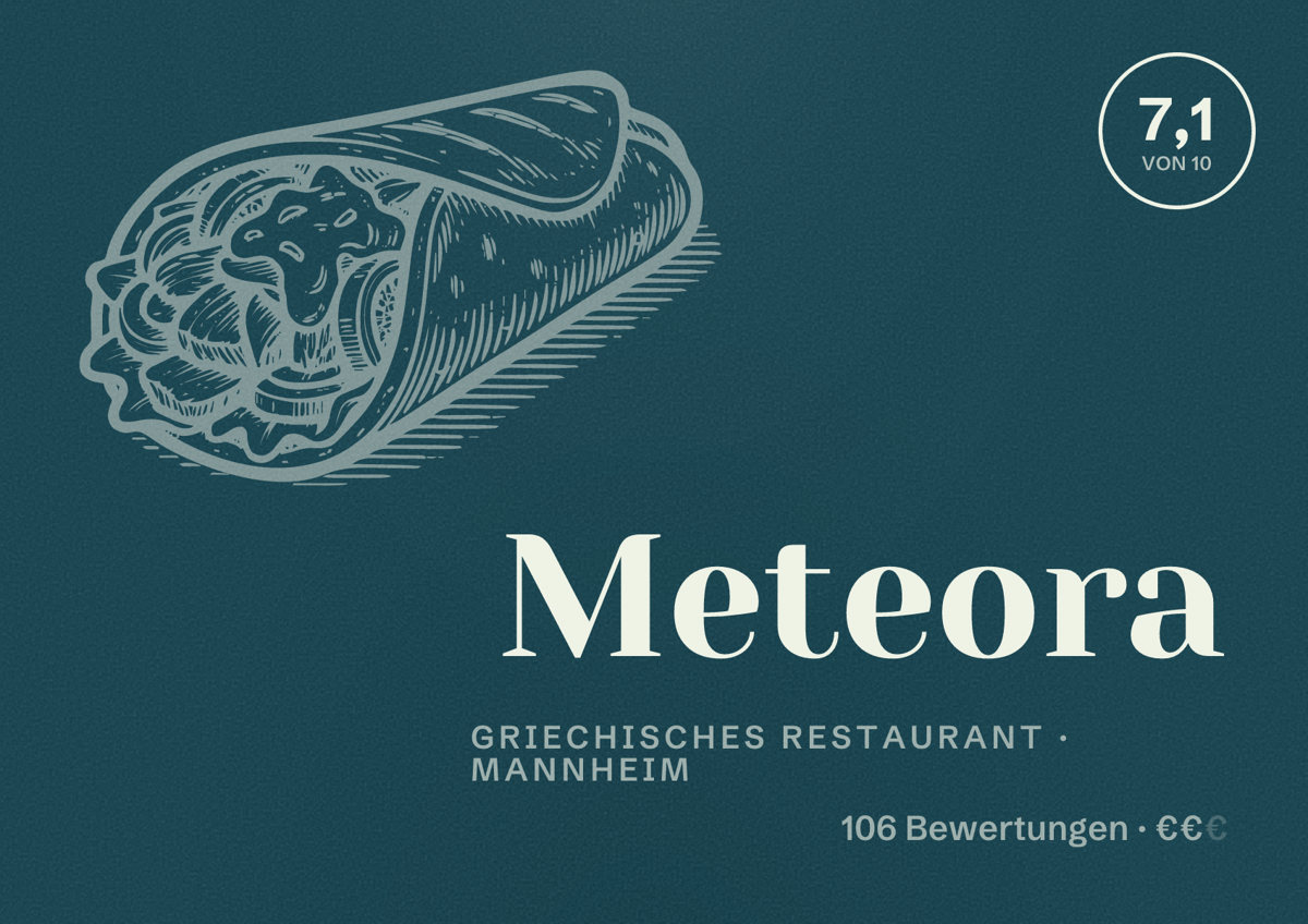 Illustriertes Poster von Meteora, Griechisches Restaurant in Mannheim: Bewertung 7,1 von 10 aus 106 Bewertungen, Preisniveau €€