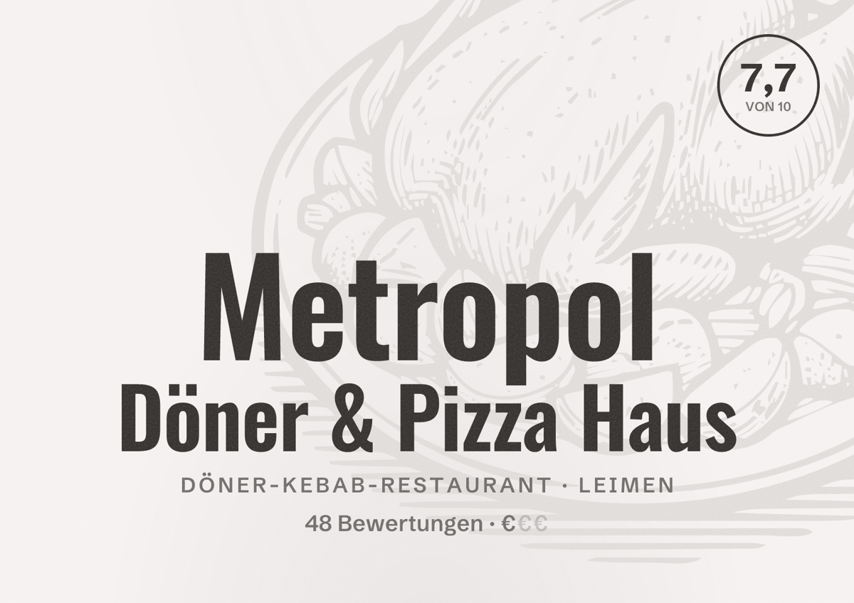 Illustriertes Poster von Metropol Döner & Pizza Haus, Döner-Kebab-Restaurant in Leimen: Bewertung 7,7 von 10 aus 48 Bewertungen, Preisniveau €