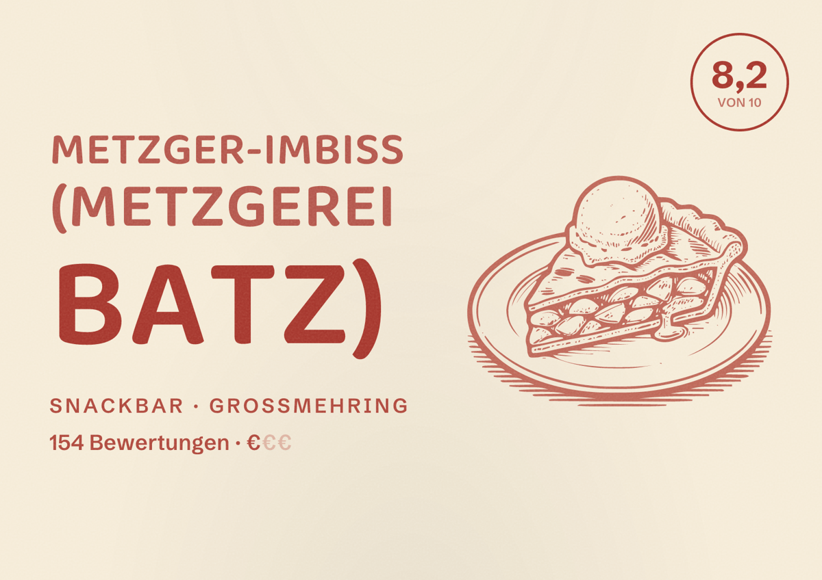 Illustriertes Poster von Metzger-Imbiss (Metzgerei BATZ), Snackbar in Großmehring: Bewertung 8,2 von 10 aus 154 Bewertungen, Preisniveau €