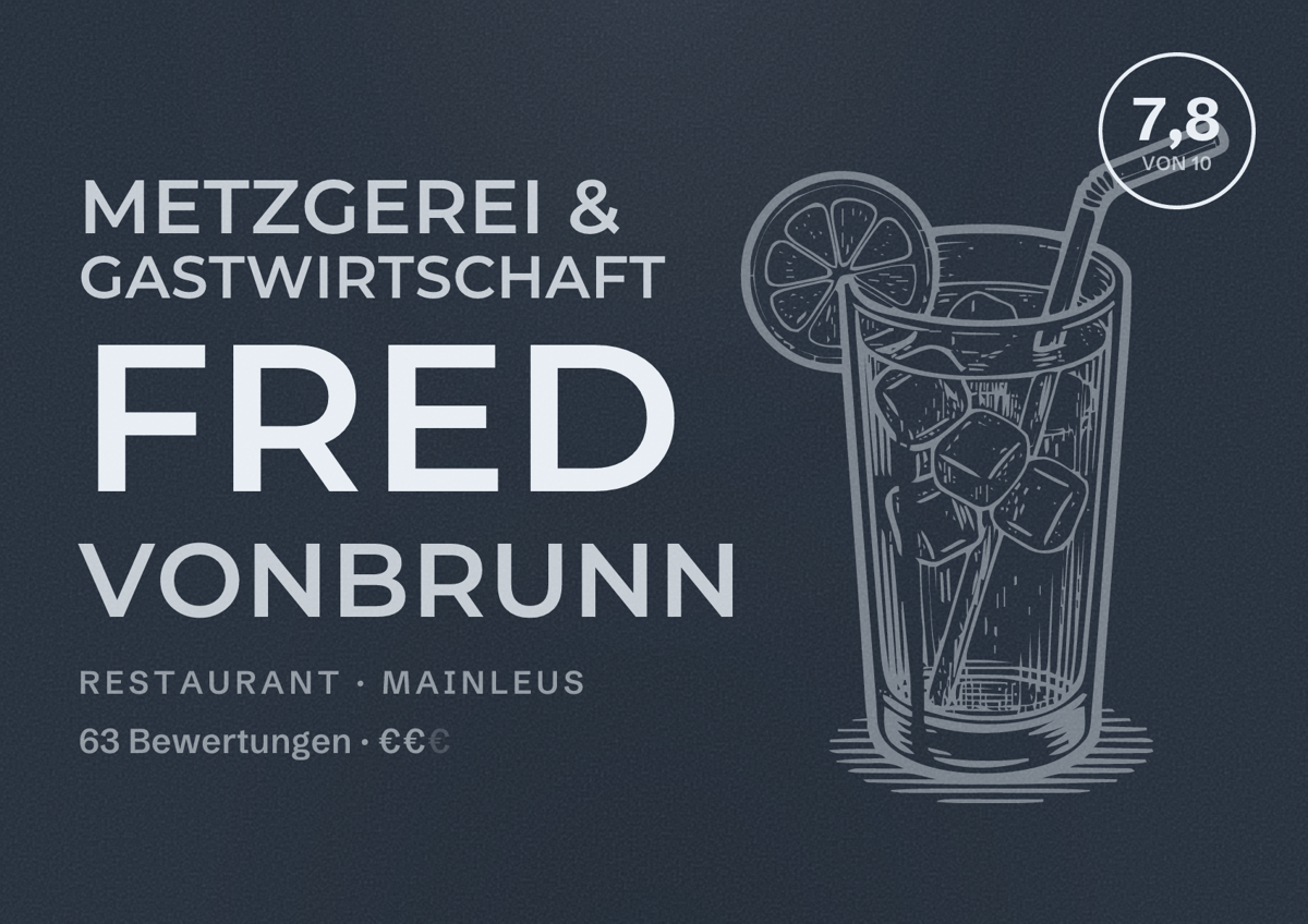 Illustriertes Poster von Metzgerei & Gastwirtschaft Fred Vonbrunn, Restaurant in Mainleus: Bewertung 7,8 von 10 aus 63 Bewertungen, Preisniveau €€