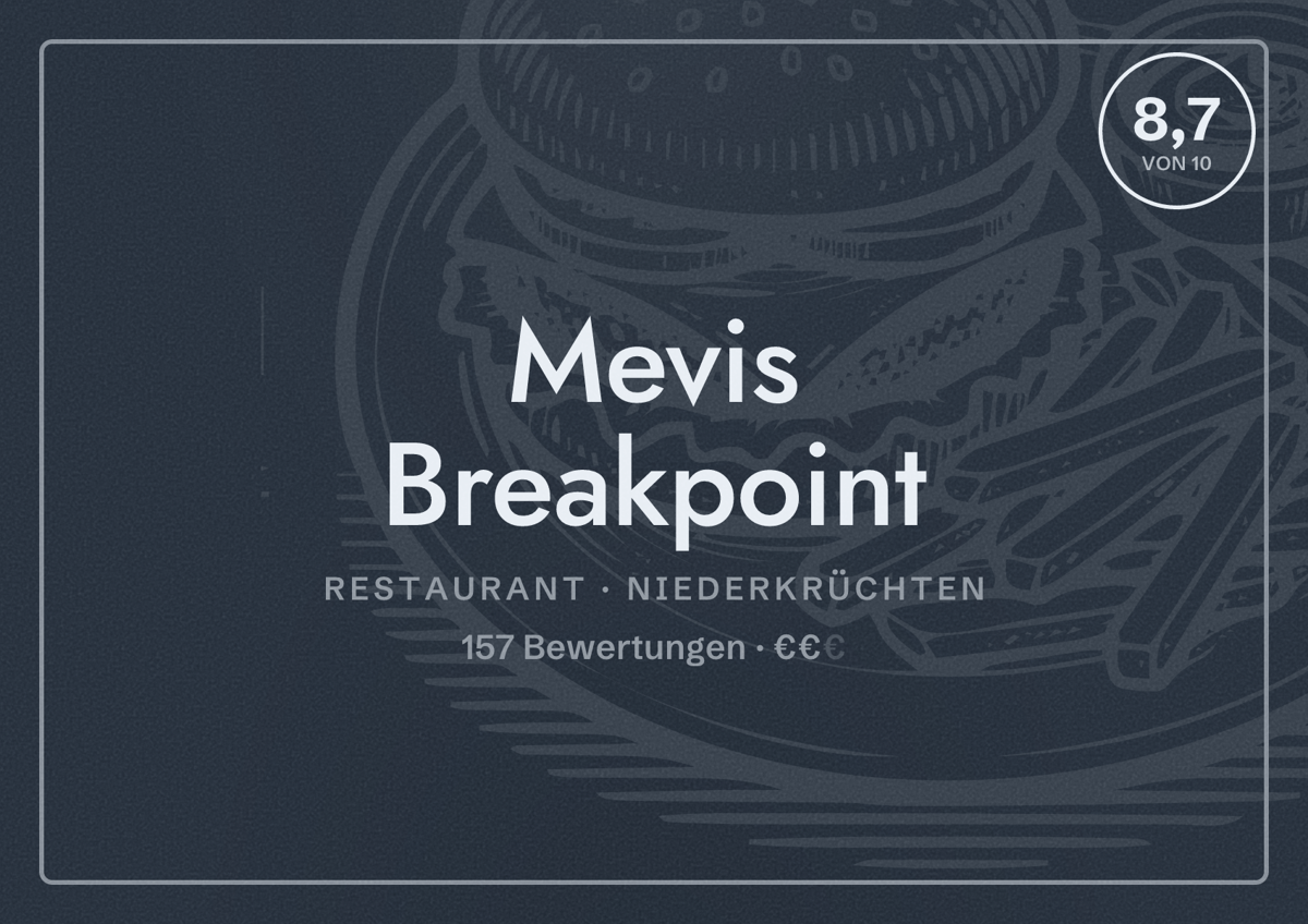 Illustriertes Poster von Mevis Breakpoint, Restaurant in Niederkrüchten: Bewertung 8,7 von 10 aus 157 Bewertungen, Preisniveau €€