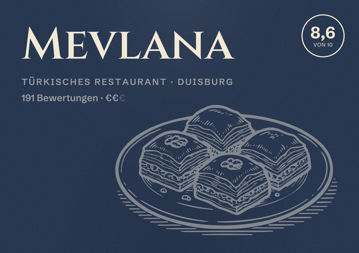 Illustriertes Poster von Mevlana, Türkisches Restaurant in Duisburg: Bewertung 8,6 von 10 aus 191 Bewertungen, Preisniveau €€