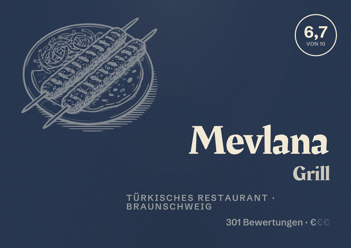 Illustriertes Poster von Mevlana Grill, Türkisches Restaurant in Braunschweig: Bewertung 6,7 von 10 aus 301 Bewertungen, Preisniveau €