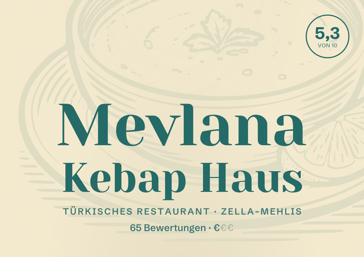 Illustriertes Poster von Mevlana Kebap Haus, Türkisches Restaurant in Zella-Mehlis: Bewertung 5,3 von 10 aus 65 Bewertungen, Preisniveau €
