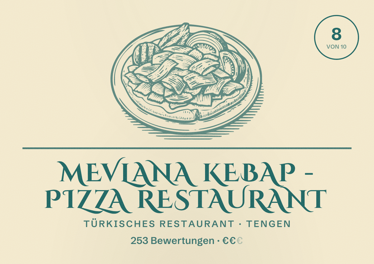 Illustriertes Poster von Mevlana Kebap - Pizza Restaurant, Türkisches Restaurant in Tengen: Bewertung 8 von 10 aus 253 Bewertungen, Preisniveau €€