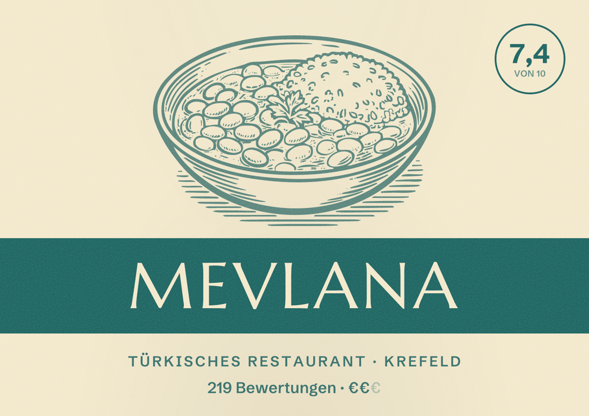 Illustriertes Poster von Mevlana, Türkisches Restaurant in Krefeld: Bewertung 7,4 von 10 aus 219 Bewertungen, Preisniveau €€