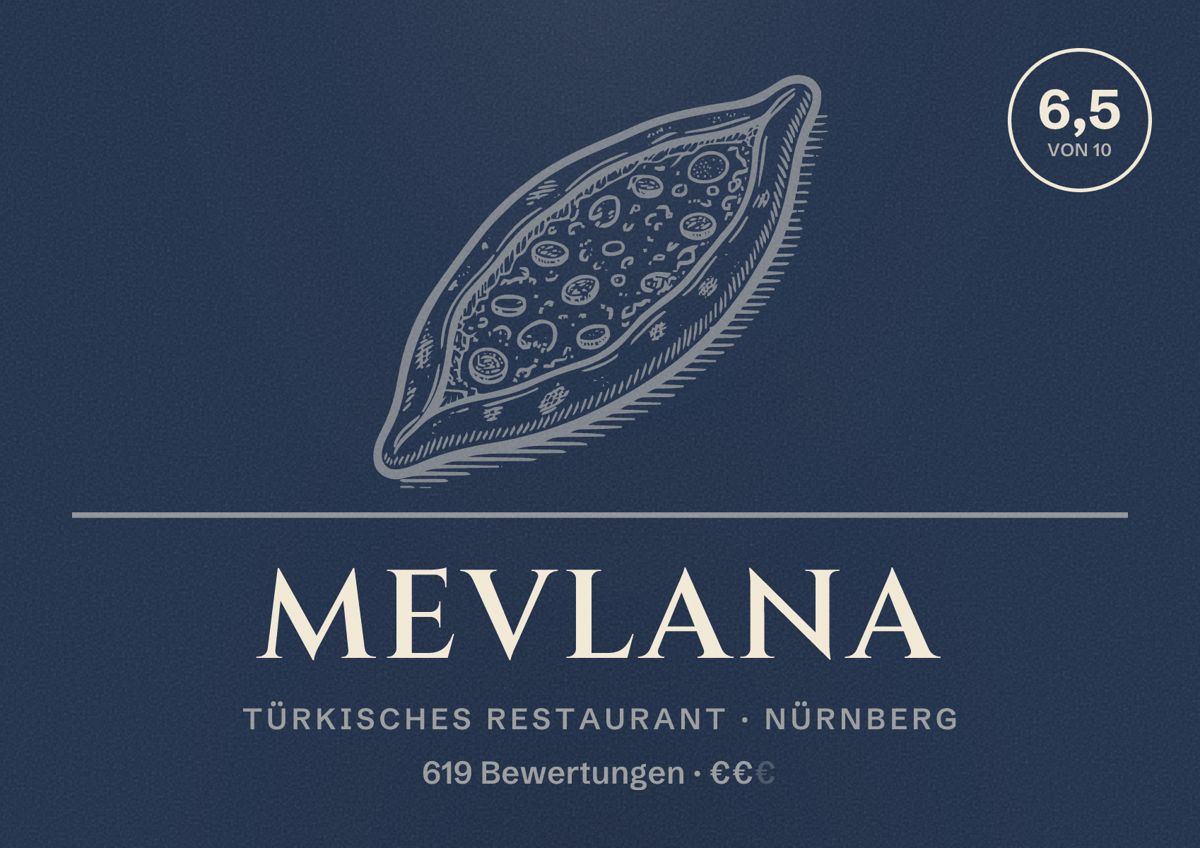 Illustriertes Poster von Mevlana, Türkisches Restaurant in Nürnberg: Bewertung 6,5 von 10 aus 619 Bewertungen, Preisniveau €€