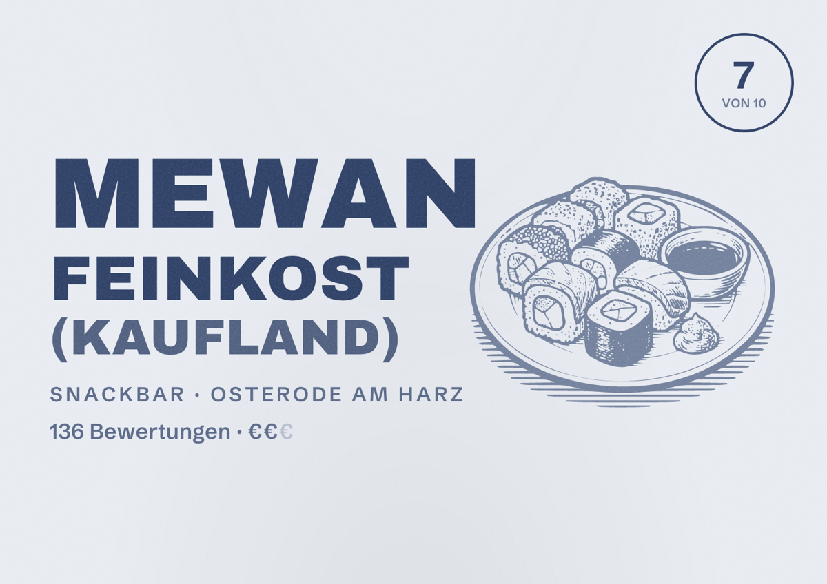 Illustriertes Poster von Mewan Feinkost (Kaufland), Snackbar in Osterode am Harz: Bewertung 7 von 10 aus 136 Bewertungen, Preisniveau €€