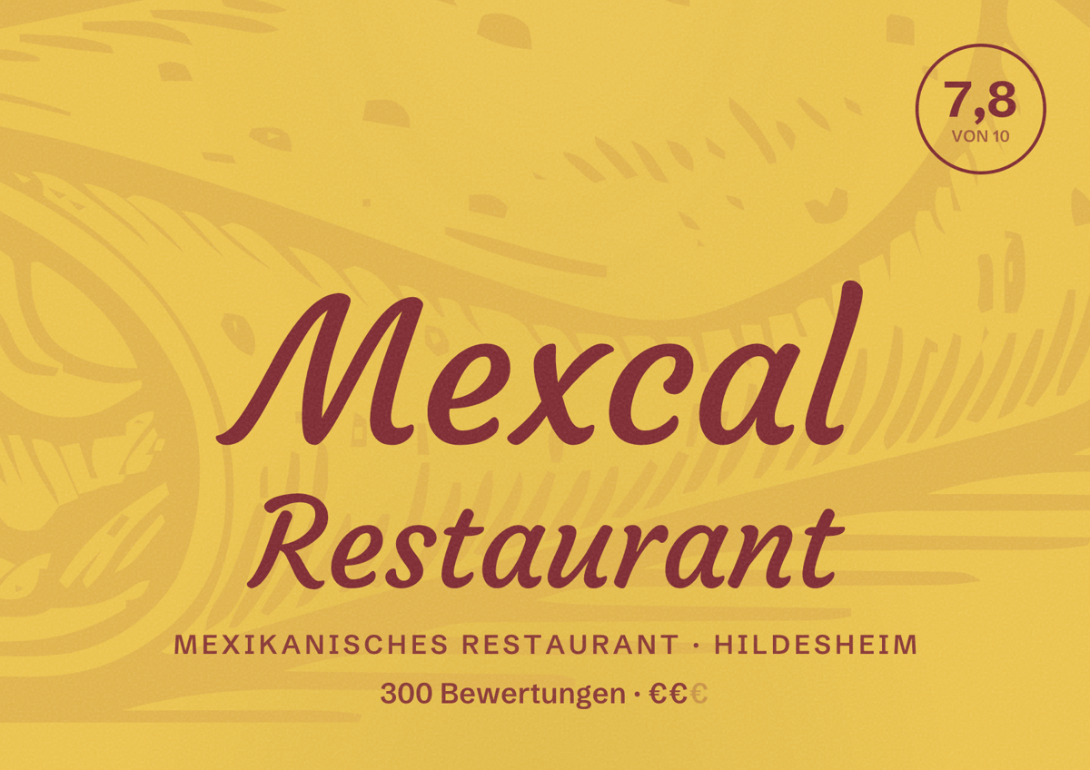 Illustriertes Poster von Mexcal Restaurant, Mexikanisches Restaurant in Hildesheim: Bewertung 7,8 von 10 aus 300 Bewertungen, Preisniveau €€