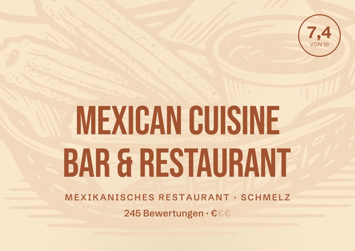 Illustriertes Poster von Mexican Cuisine Bar & Restaurant, Mexikanisches Restaurant in Schmelz: Bewertung 7,4 von 10 aus 245 Bewertungen, Preisniveau €