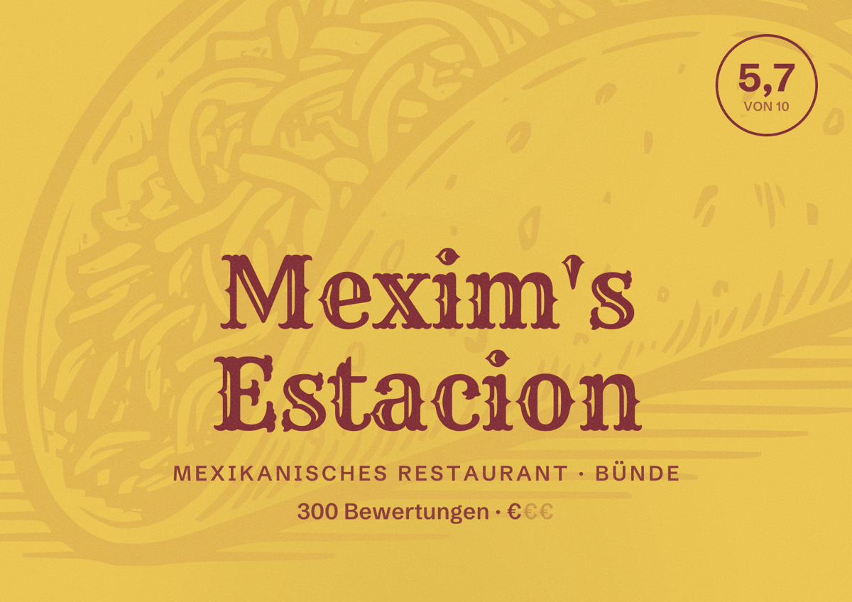 Illustriertes Poster von Mexim's Estacion, Mexikanisches Restaurant in Bünde: Bewertung 5,7 von 10 aus 300 Bewertungen, Preisniveau €