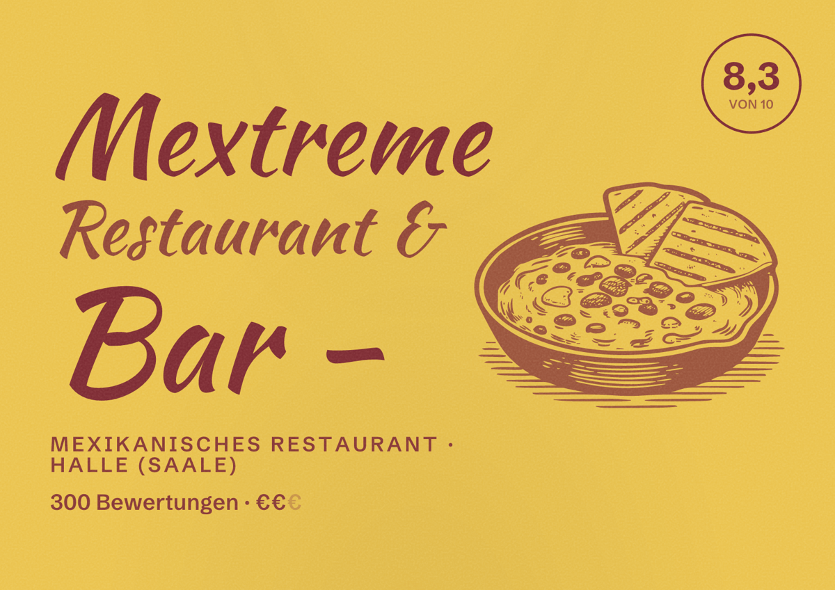Illustriertes Poster von Mextreme Restaurant & Bar -, Mexikanisches Restaurant in Halle (Saale): Bewertung 8,3 von 10 aus 300 Bewertungen, Preisniveau €€