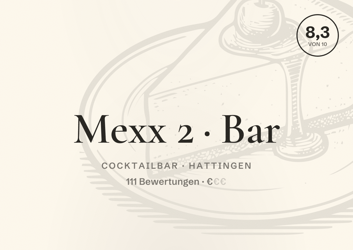 Illustriertes Poster von Mexx 2 Bar, Cocktailbar in Hattingen: Bewertung 8,3 von 10 aus 111 Bewertungen, Preisniveau €