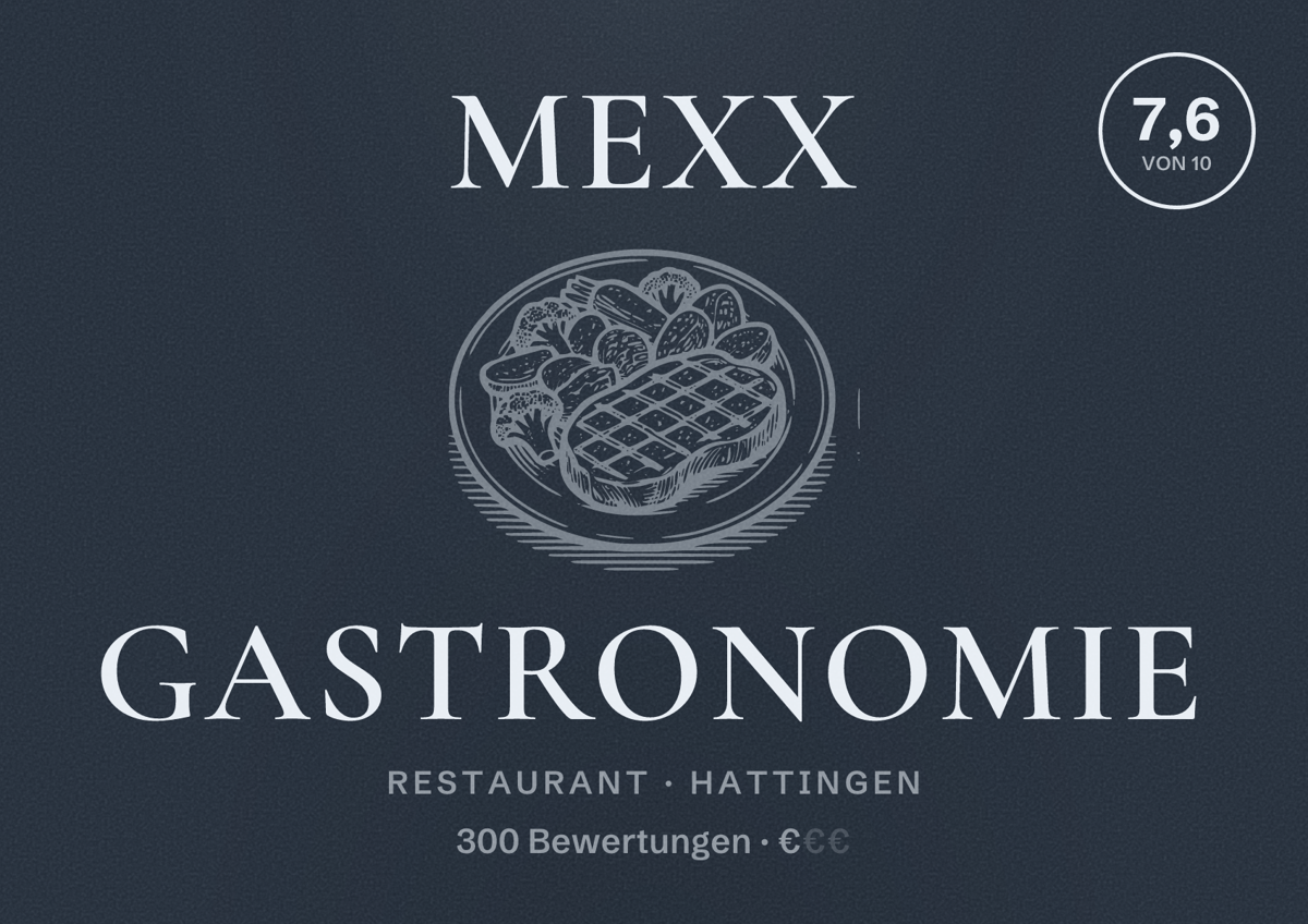 Illustriertes Poster von Mexx Gastronomie, Restaurant in Hattingen: Bewertung 7,6 von 10 aus 300 Bewertungen, Preisniveau €