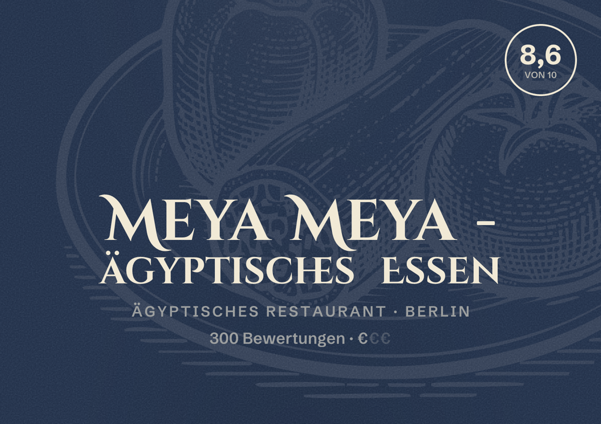 Illustriertes Poster von Meya Meya - ägyptisches Essen, Ägyptisches Restaurant in Berlin: Bewertung 8,6 von 10 aus 300 Bewertungen, Preisniveau €