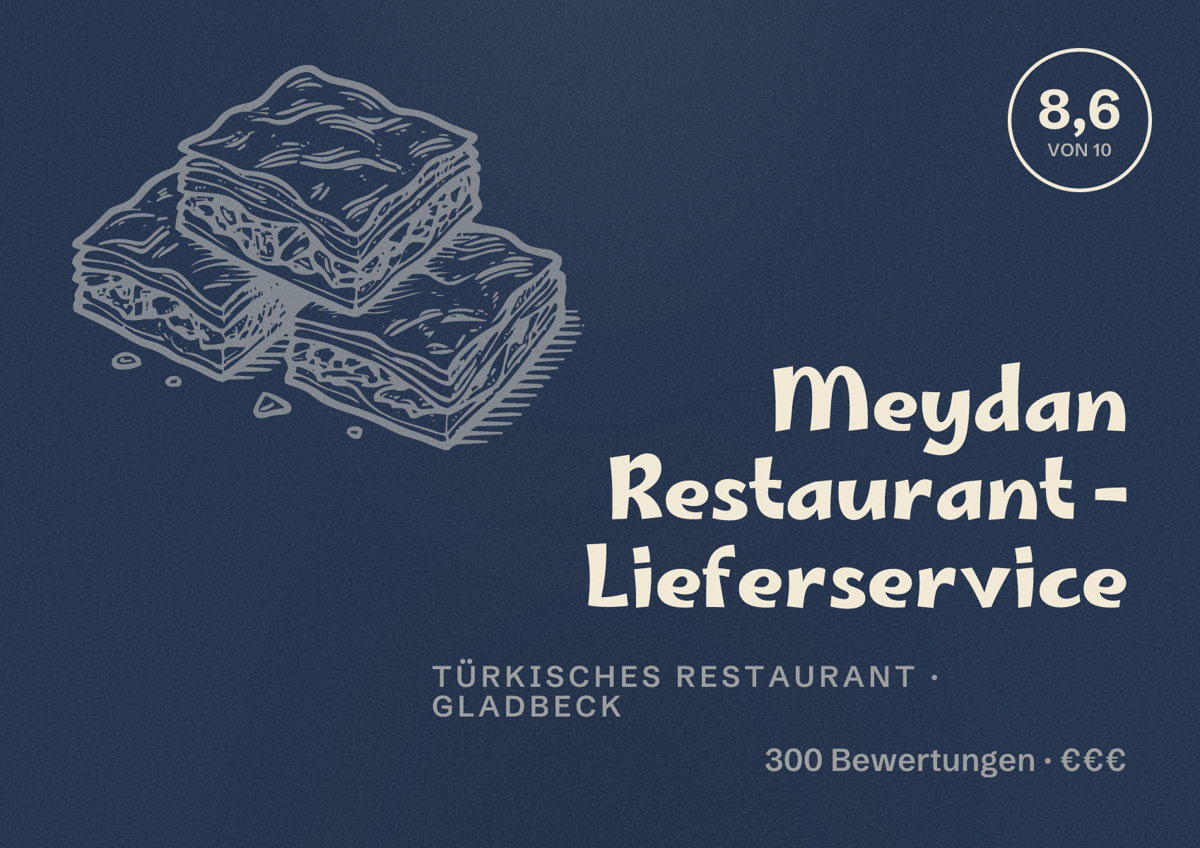Illustriertes Poster von Meydan Restaurant - Lieferservice, Türkisches Restaurant in Gladbeck: Bewertung 8,6 von 10 aus 300 Bewertungen, Preisniveau €€€