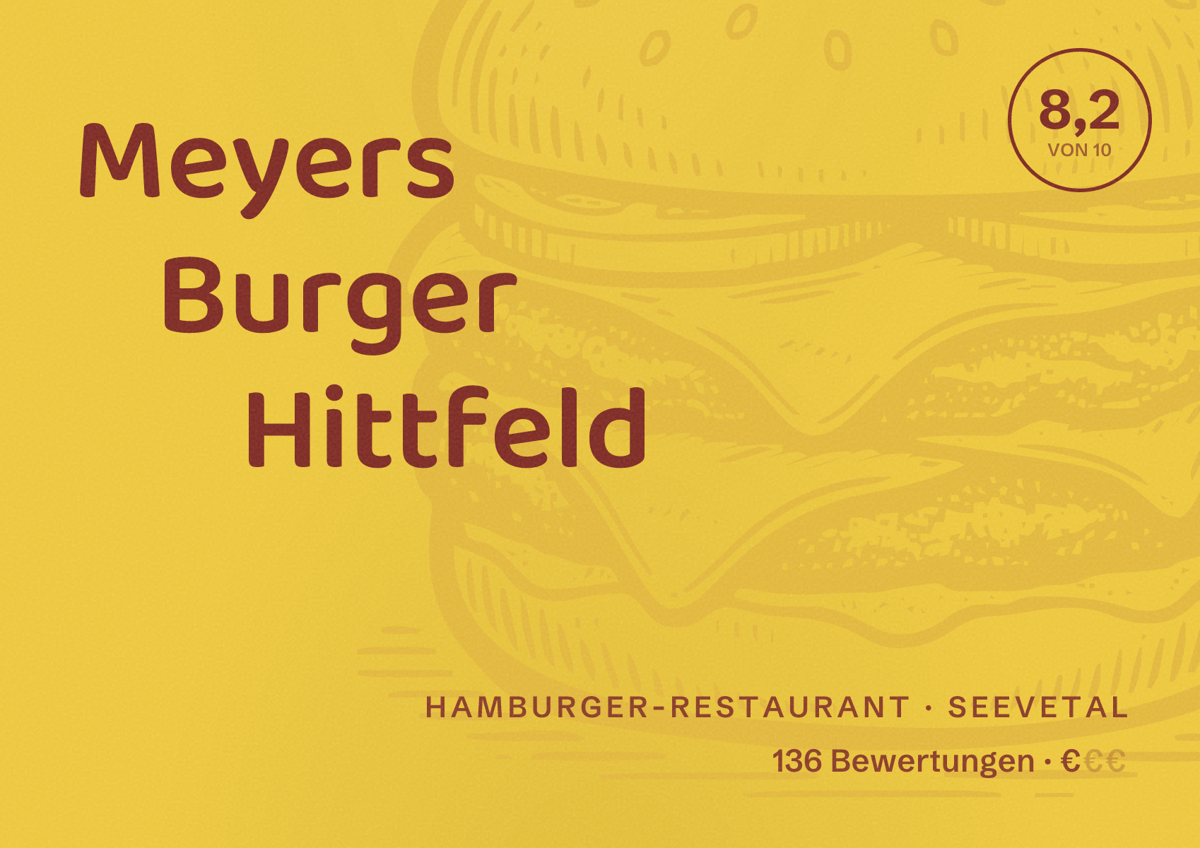 Illustriertes Poster von Meyers Burger Hittfeld, Hamburger-Restaurant in Seevetal: Bewertung 8,2 von 10 aus 136 Bewertungen, Preisniveau €