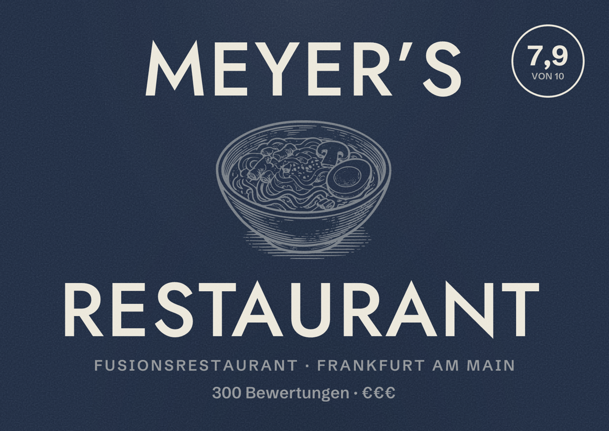 Illustriertes Poster von Meyer’s Restaurant, Fusionsrestaurant in Frankfurt am Main: Bewertung 7,9 von 10 aus 300 Bewertungen, Preisniveau €€€
