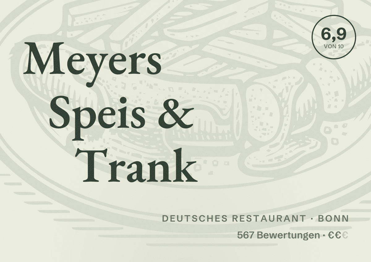 Illustriertes Poster von Meyers Speis & Trank, Deutsches Restaurant in Bonn: Bewertung 6,9 von 10 aus 567 Bewertungen, Preisniveau €€