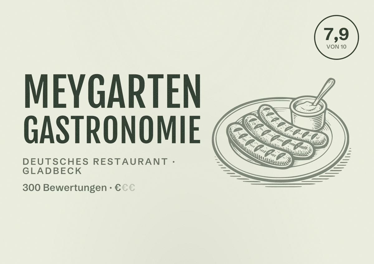Illustriertes Poster von Meygarten Gastronomie, Deutsches Restaurant in Gladbeck: Bewertung 7,9 von 10 aus 300 Bewertungen, Preisniveau €