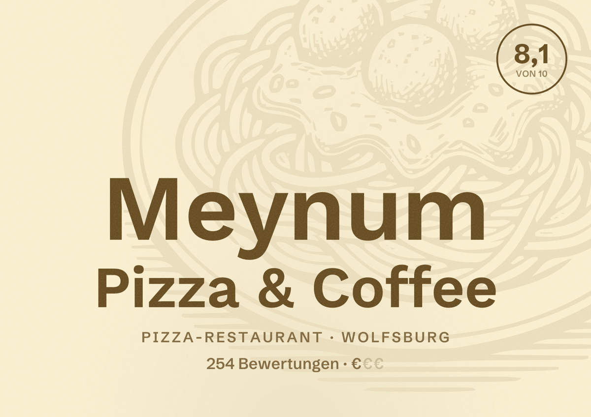 Illustriertes Poster von Meynum Pizza & Coffee, Pizza-Restaurant in Wolfsburg: Bewertung 8,1 von 10 aus 254 Bewertungen, Preisniveau €