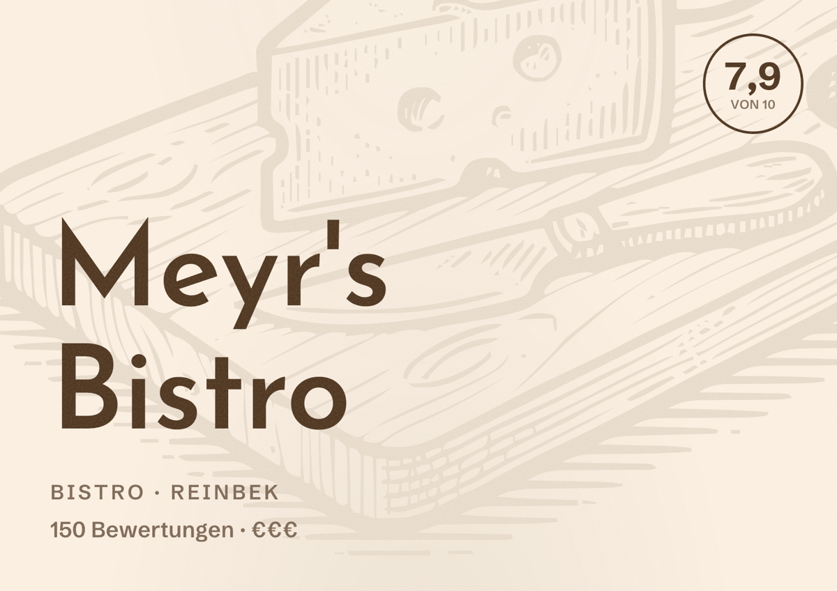 Illustriertes Poster von Meyr's Bistro, Bistro in Reinbek: Bewertung 7,9 von 10 aus 150 Bewertungen, Preisniveau €€€