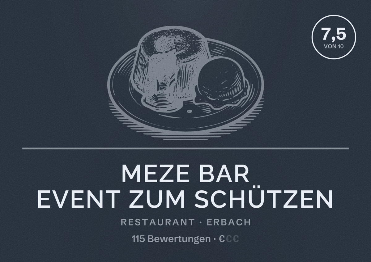 Illustriertes Poster von Meze Bar Event zum Schützen, Restaurant in Erbach: Bewertung 7,5 von 10 aus 115 Bewertungen, Preisniveau €