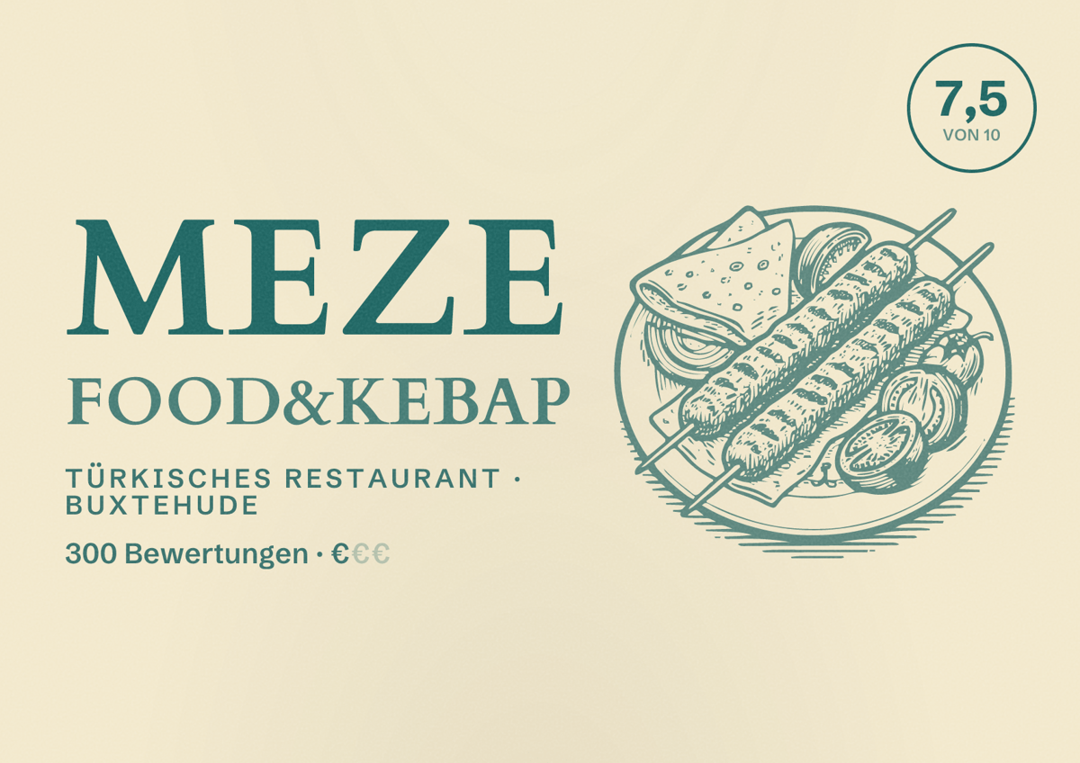 Illustriertes Poster von Meze Food&Kebap, Türkisches Restaurant in Buxtehude: Bewertung 7,5 von 10 aus 300 Bewertungen, Preisniveau €